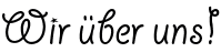 Wir &uuml;ber uns